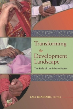 Paperback Transforming the Development Landscape: The Role of the Private Sector Book