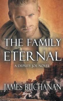 The Family Eternal - Book #5 of the Deputy Joe