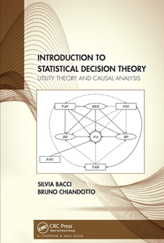 Paperback Introduction to Statistical Decision Theory: Utility Theory and Causal Analysis Book