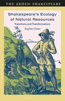 Hardcover Shakespeare's Ecology of Natural Resources: Transitions and Transformations Book