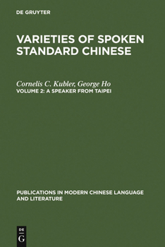 Varieties of Spoken Standard Chinese (Publications in Modern Chinese Language & Literature)
