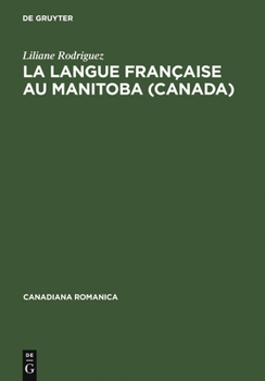 Hardcover La langue française au Manitoba (Canada) [French] Book