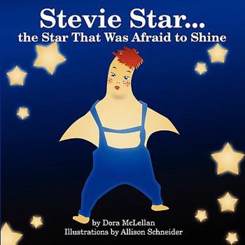 Paperback Stevie Star... the Star That Was Afraid to Shine Book