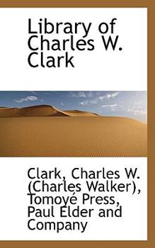 Paperback Library of Charles W. Clark Book
