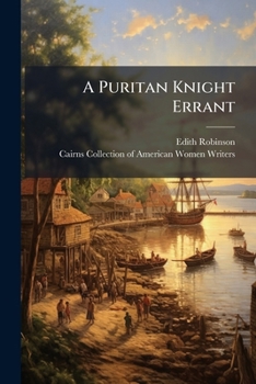 Paperback A Puritan Knight Errant Book