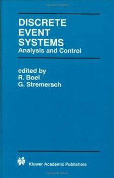 Hardcover Discrete Event Systems: Analysis and Control Book