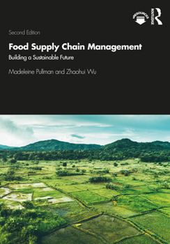 Paperback Food Supply Chain Management: Building a Sustainable Future Book