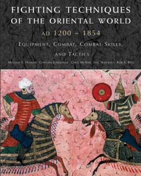 Hardcover Fighting Techniques of the Oriental World: Equipment, Combat Skills, and Tactics Book