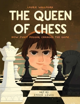 Hardcover The Queen of Chess: How Judit Polgár Changed the Game Book