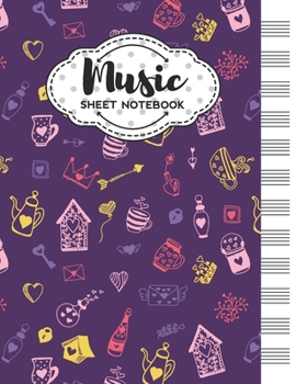 Paperback Music Sheet Notebook: Blank Staff Manuscript Paper with Love Themed Cover Design Book