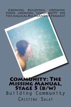 Paperback Community: The Missing Manual, Stage 5 (b/w): Building Community Book