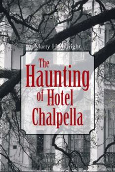 Paperback The Haunting of Hotel Chalpella Book