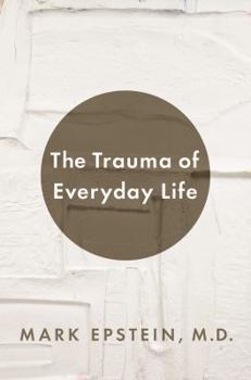 Hardcover The Trauma of Everyday Life Book