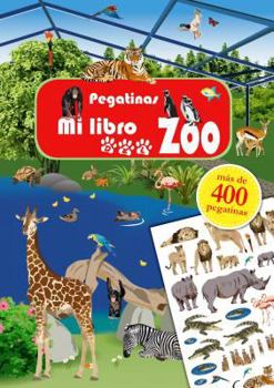 Paperback Pegatinas: Mi Libro del Zoo [Spanish] Book