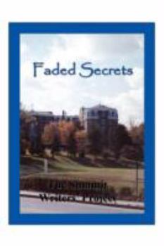 Paperback Faded Secrets: The Summit Writers' Project Book