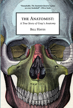 Paperback The Anatomist: A True Story of Gray's Anatomy Book