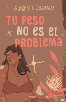 Paperback Tu Peso No Es El Problema / The Body I Love [Spanish] Book