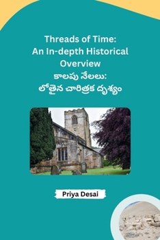 Paperback Threads of Time: An In-depth Historical Overview [Telugu] Book