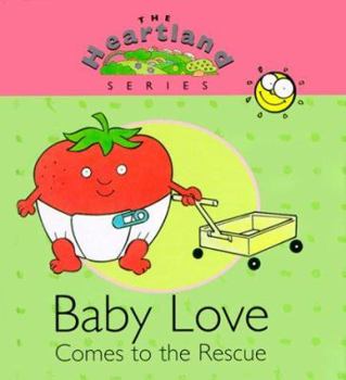 Hardcover Baby Love Comes to the Rescue Book