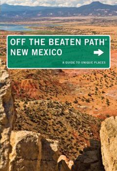 Paperback New Mexico Off the Beaten Path(r): A Guide to Unique Places Book
