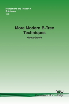 Paperback More Modern B-Tree Techniques Book