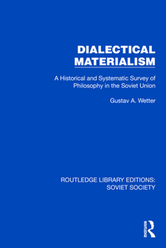 Hardcover Dialectical Materialism: A Historical and Systematic Survey of Philosophy in the Soviet Union Book