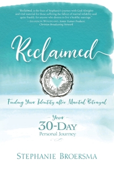 Paperback Reclaimed: Finding Your Identity After Marital Betrayal Book