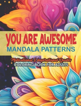 Paperback Dive into Positivity: Awesome Coloring Book: 8.5 x 11 inches. Affirmations & Mandalas for Relaxation Book