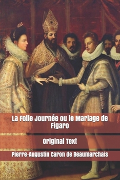 Paperback La Folle Journ?e ou le Mariage de Figaro: Original Text [French] Book