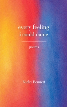 Paperback Every Feeling I Could Name Book