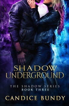 Paperback Shadow Underground: The Shadow Series Book