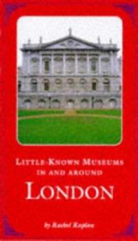 Paperback Little Known Museums in and Around London Book
