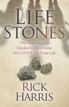 Paperback Life Stones: The Ammunition Needed to Overcome the Giants in Your Life Book