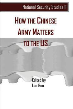 Paperback How the Chinese army matters to the US Book