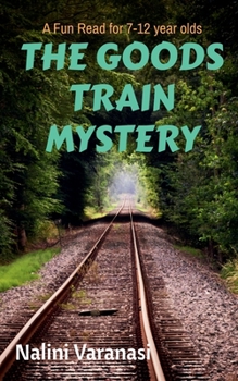 Paperback The Goods Train Mystery: A Fun Read for 7-12 year olds Book