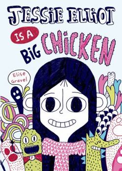Hardcover Jessie Elliot Is a Big Chicken Book