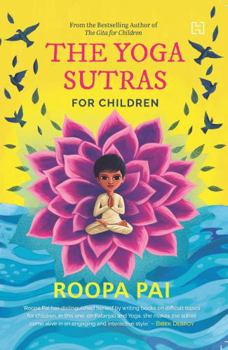 Paperback The Yoga Sutras for Children: Maharishi P’s Ultimate handbook of Mind-control Book