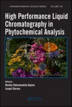 Hardcover High Performance Liquid Chromatography in Phytochemical Analysis Book