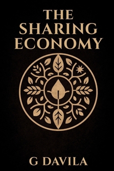 The Sharing Economy: A Guide to Creating a Sustainable and Resilient Future for Our Children