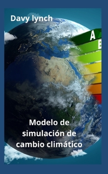 Paperback Modelo de simulación de cambio climático [Spanish] Book