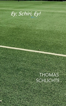 Paperback Ey, Schiri, Ey! [German] Book