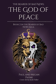 Paperback The Bearer of Bad News: The God of Peace Book