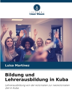 Paperback Bildung und Lehrerausbildung in Kuba [German] Book