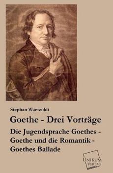 Paperback Goethe - Drei Vortrage [German] Book