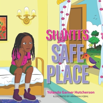 Paperback Shanti's Safe Place Book