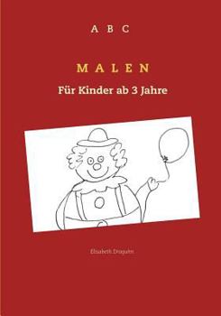 Paperback ABC Malen: Für Kinder ab 3 Jahre [German] Book
