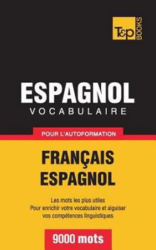 Paperback Vocabulaire français-espagnol pour l'autoformation. 9000 mots (French Collection) (French Edition) [French] Book