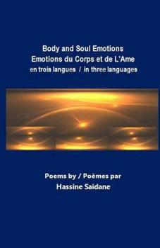 Paperback Body and Soul Emotions in Three Languages: Emotions du Corps et de L'Ame en Trois Langues Book