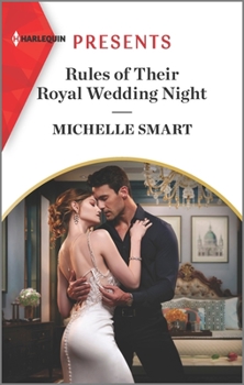 Rules of Their Royal Wedding Night - Book #3 of the Scandalous Royal Weddings