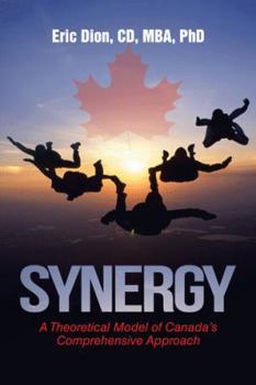 Paperback Synergy: A Theoretical Model of Canada's Comprehensive Approach Book